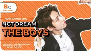 [How would] NCT DREAM - The Boys | Line Distribution