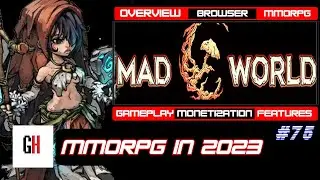 Mad World MMO in 2023 - Overview, Monetization and Gameplay From The Start