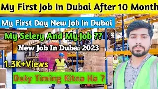 Jobs In Dubai 2023 | My First Job In Dubai Uae | My First Day At Work | My Selery