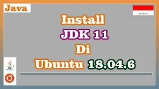 Install Java Development Kit 11 di Ubuntu 18.04.6