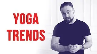 Yoga trends