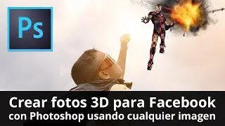 Crear fotos 3D para Facebook usando Photoshop