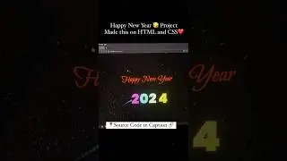 Happy New Year Project 🎉 ✨️ in HTML CSS and JavaScript  #christmas #memes