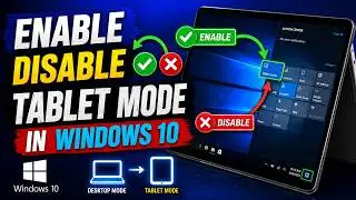 How to enable and disable tablet mode in Windows 10