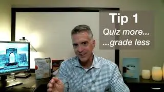 Quiz More, Grade Less – Grading Practices that Reflect the Science of Learning
