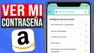 Cómo VER la CONTRASEÑA de Mi CUENTA de AMAZON (2024) Fácil y Rápido