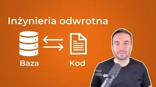 Reverse engineering bazy danych z Entity Framework