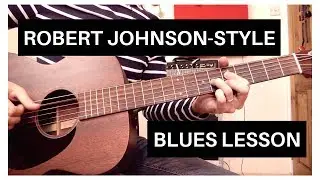 Easy Robert Johnson-Style Blues | Acoustic Guitar Lesson