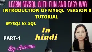MYSQL INTRODUCTION VERSION 8 TUTORIAL IN HINDI