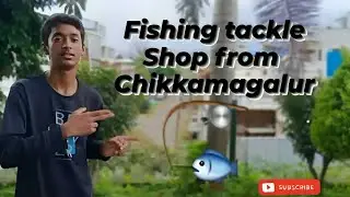 CHIKKAMAGALURU FIRST FISHING TOOLS SHOP 🚨 