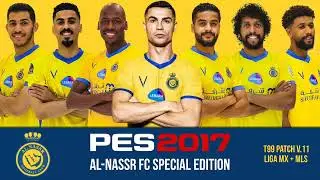 PES 2017 - Al-Nassr FC Special Edition (  T99 Patch V.11 Liga MX+MLS ) Unofficial