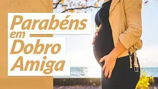 Parabéns em dobro, amiga (Mensagem de Aniversário para Amiga Grávida)