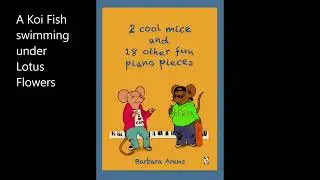 A Koi Fish swimming under Lotus Flowers  - Barbara Arens, piano