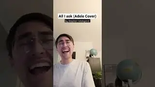 All I Ask - Adele (Male Cover) by Stephen Weingand