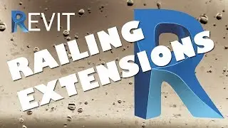 Controlling Revit Railing Extensions