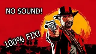 RDR2 NO SOUND FIX!