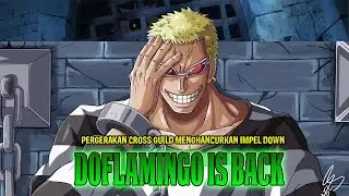 GAWATT! DOFLAMINGO FREED FROM IMPEL DOWN!! FLASHBACK OF KUMA FREED BY SABO - Theory