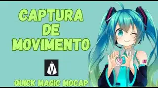 COMO CAPTURAR UM MOVIMENTO (MMD & VRM LIVE VIEW) QuickMagic (Captura de movimento Ai) #quickmagic