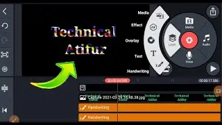 How to make the best Technical Atifur text editing video from your mobile in kinemaster