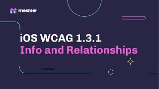 How to fix iOS WCAG 1.3.1 Info and Relationships Accessibility Violations