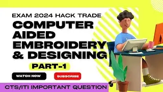 computer aided embroidery and designing trade theory important questions | theory question cae&d