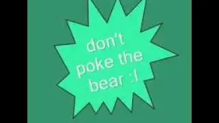 Don't U Dare Poke That Bear