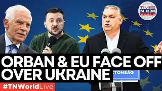 Orbán's Peace Push Isolated by EU Leadership? | EU Moves Key Meeting From Budapest | TN World Live
