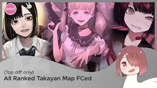 I FC-ed all (top diffs of) Takayans song in osu!