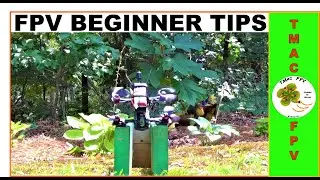 FPV BEGINNER TIPS