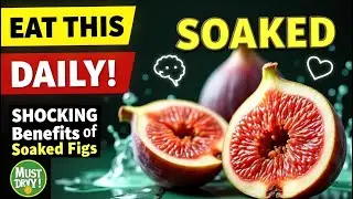 Benefits of Soaked Fig || Nutritive value of Fig