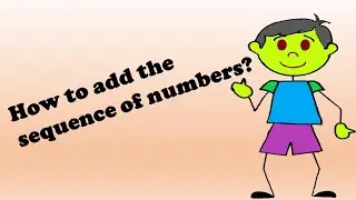 Adding Number series || How to add a sequence of numbers? || Cool Math Trick ||
