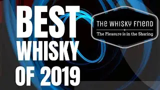 WHICH WHISKY WILL BE THE BEST THIS YEAR?