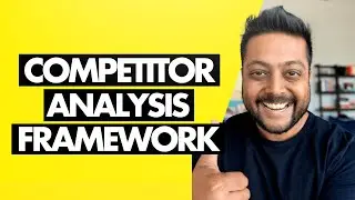 Competitor Analysis Framework: The 5 Step Guide You MUST Follow