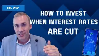 How to Invest When Interest Rates are Cut