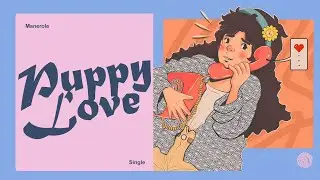 Manerole - Puppy Love (Official Audio)