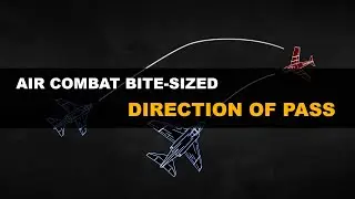 Direction of Passage - Air Combat Bite-sized