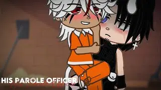 His Parole Officer (12+) | NO PART 2 | Original BL/GAY GCMM | Parole Officer x Vampire | asherswrld