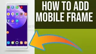 How to Add a Mobile Frame in Your Video Only One Click