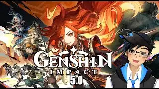 [Genshin Impact] 5.0 Natlan Story & Exploration