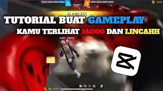 CARA MEMBUAT GAMEPLAY TERLIHAT JAGO DAN LINCAH CUMAN MODAL CAP CUT