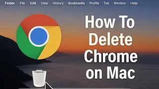 How To Delete Chrome on Mac? | Uninstall Applications on Mac Os