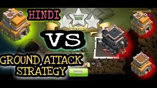 TH7 VS TH7 MAX ,TH8 MAX , TH9||WAR & CWL ATTACK 3 STAR||GROUND ATTACK STRATEGY||(COC) CLASH OF CLANS