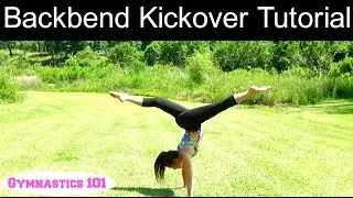 Backbend Kickover Tutorial | Lydia The Gymnast
