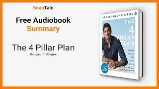 The 4 Pillar Plan by Rangan Chatterjee: 10 Minute Summary