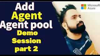 Azure Devops Agents creation and Configuration demo session | Part 2