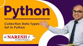 Set in Python | Collection Data Types in Python | Python Tutorial | Naresh IT