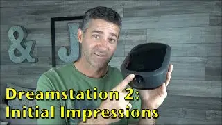 DreamStation 2 Auto CPAP Advanced Review:  First Impressions