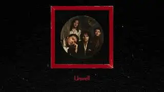 Surf Curse - Unwell [Official Audio]