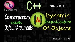C++: Constructors With Default Arguments And Dynamic Initialization Of Objects By Programming Brain