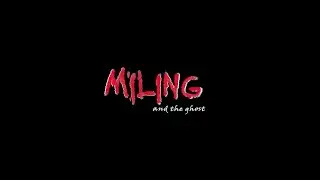 Animated Title Sequence- Miling and the ghost